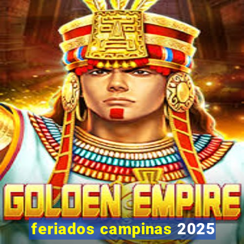 feriados campinas 2025